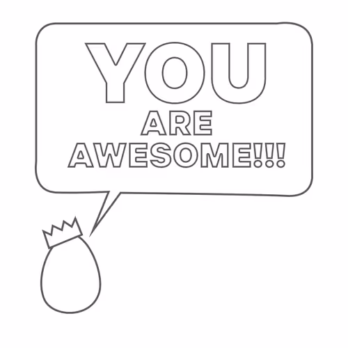 YOU ARE AWESOME!!!
