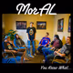 MorAL - "You Know What..."