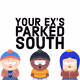 Your eX's Parked South