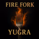 YUGRA - Fire Fork (2025)
