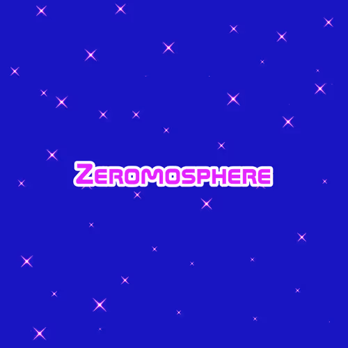 Zeromosphere