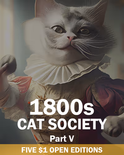 1800s Cat Society - Part V