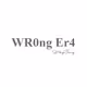 WR0ng Er4