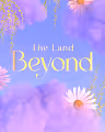 The Land Beyond