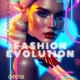 FASHION EVOLUTION WEEK#1