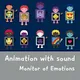 Animation and sound, monitor of emotions