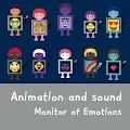 Animation and sound, monitor of emotions