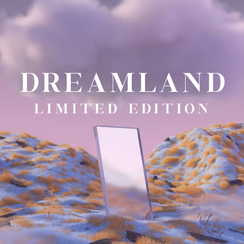 Dreamland | Limited Edition