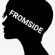FROMSIDE