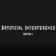 Artificial Interference - Chapter 1