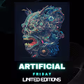 Artificial Friday | Limited Editions