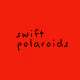 Swift Polaroids