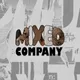 Mixed Company by Mr. Brian Design