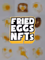 Fried Eggs NFTs