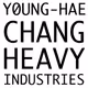YOUNG-HAE CHANG HEAVY INDUSTRIES PRESENTS