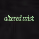 ALTERED MIST - old V2