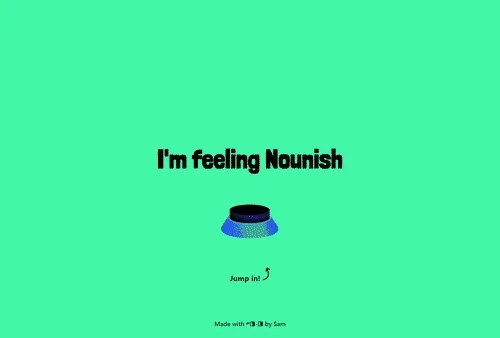 I'm Feeling Nounish
