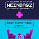 DROP EVERYTHING PARTY X WEINBAGZ