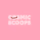 COSMIC SCOOPS
