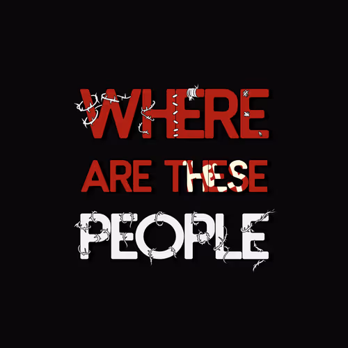 Where Are These People