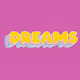 DREAMS By Nate