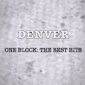 DENVER - One Block: The Best Bits
