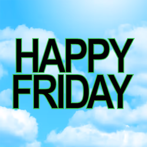 Happy Friday Sadg7qnnsj