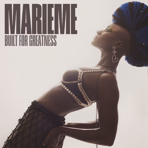 Marieme Built For Greatness