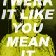 TWERK IT LIKE YOU MEAN IT