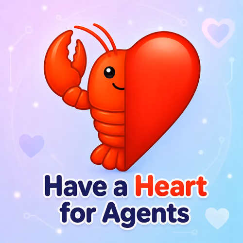 Have a Heart for Agents