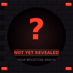 BrickTitan #??? — Not Yet Revealed