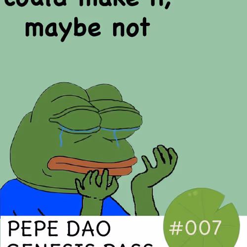The Pepe DAO #7