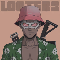 LOOTERS #1518