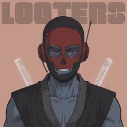 LOOTERS #1172