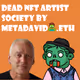 Dead NFT Artist Society Podcast Season 1 Episode 8