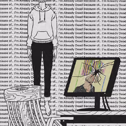 IMAlreadyDead #25
