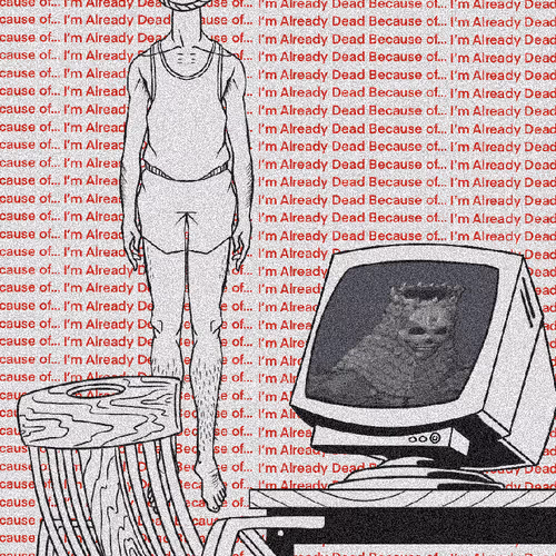 Imalreadydead