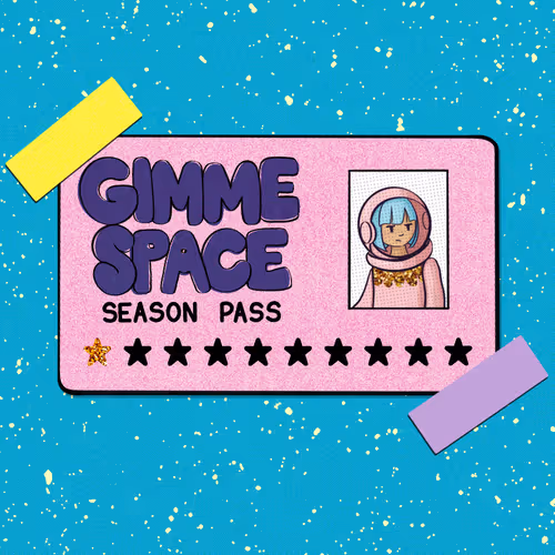 Gimme Space Season Pass