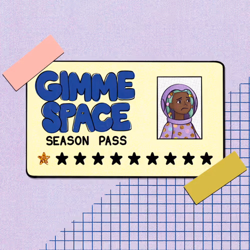 Gimme Space Season Pass