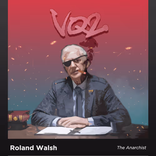 Roland Walsh, The Anarchist