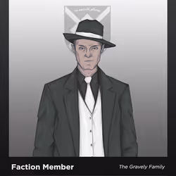 The Gravely Family Faction Member (535)