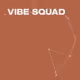 Vibe Squad