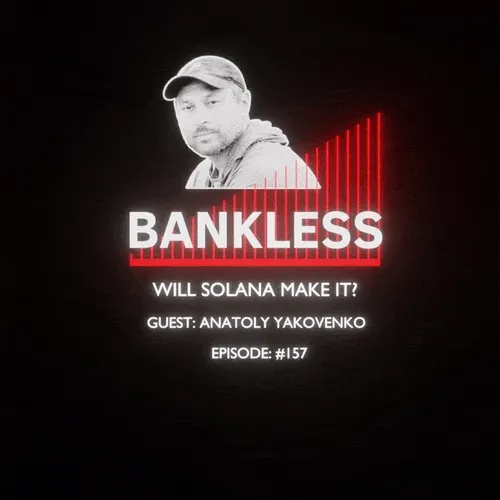 Bankless Will Solana Make It