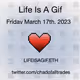 Life Is A Gif
