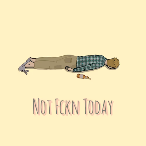 Not Fckn Today 1
