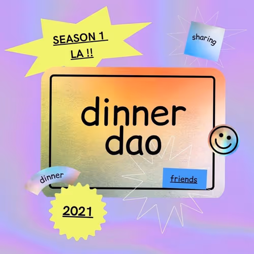 Dinner DAO Season 1 LA 2