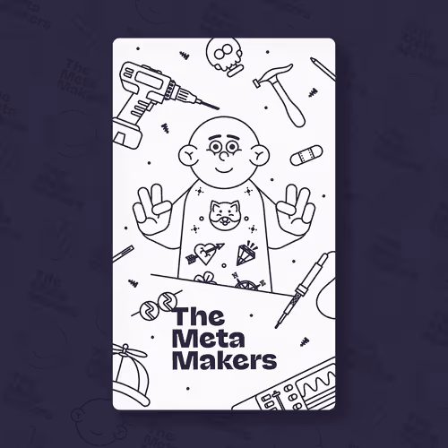 The Metamakers Genesis