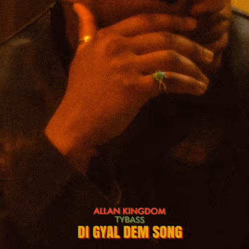 Allan Kingdom Di Gyal Dem Song W Tybass Prod Dj Mu