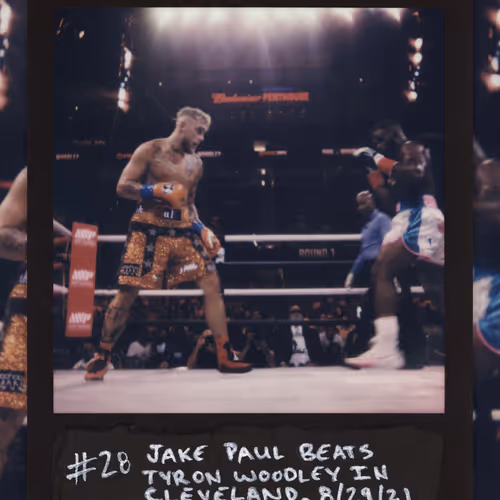 #28 JAKE PAUL BEATS TYRON WOODLEY IN CLEVELAND, 8/29/21