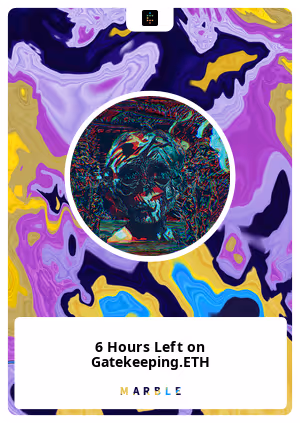 6 Hours Left on Gatekeeping.ETH
